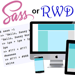 SASS or RWD