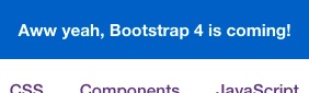 Bootstrap 4 is coming